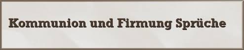 61 Spruche Zur Kommunion Und Firmung Gratis Spruch De