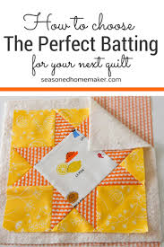 Check spelling or type a new query. How To Choose The Perfect Quilt Batting The Seasoned Homemaker