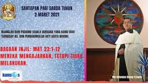 Renungan harian katolik untuk hari ini, marilah kita mempersiapkan diri dan hati kita. Renungan Harian Katolik 2 Maret 2021 Bersama Rm Antonius Denny O Carm Youtube