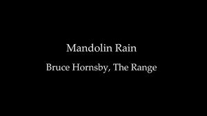 Cut to 1:48 to hear uke vs. Tomlin Vocals Mandolin Rain By Bruce Hornsby Backing Track From Https Www Youtube Com Watch V G5odaf20gmu