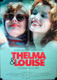 Photographic image of the two characters caption at the bottom of the photograph somebody said get a lifeso they did title of the text in the centre of the poster thelma and louise names of the actors on the top of the image. Thelma Louise German Movie Poster A1 Susan Sarandon Geena Davis Harvey Keitel Ebay