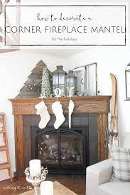 How To Decorate A Corner Fireplace Mantel For The Holidays Making It In The Mountains Corner Fireplace Decor Corner Fireplace Mantels Corner Mantle Decor