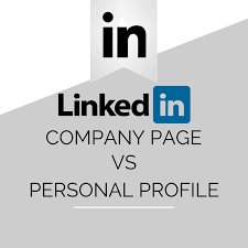 Linkedin Company Page Vs Personal Profile Which Is Better Linkedin Business Linkedin Marketing Linkedin Infographics