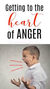 Getting To The Heart Of Anger In Children Heather Haupt Anger In Children Parenting Blog Ideas Anger
