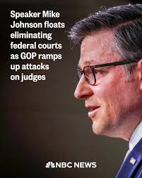 Speaker Mike Johnson floats the possibility of Congress eliminating federal  courts. This comes as courts have blocked a series of actions taken by the  Trump administration, along with Trump and his allies