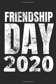 It is a day to promote the role of friend in life. Friendship Day 2020 Lined Notebook Journal For International Friendship Day Johnson Aaron 9798664940558 Amazon Com Books