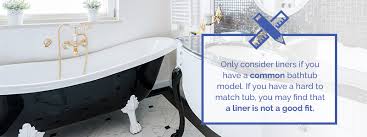 Use something newer, like chrome for example. Is A Bathtub Liner A Good Idea Custom Tub And Tile Resurfacing