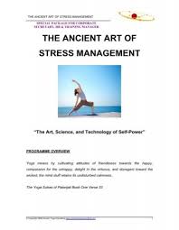 Maybe you would like to learn more about one of these? The Ancient Art Of Stress Management Ancient Yoga Consulting