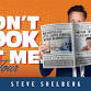 Steve Soelberg’s DON’T LOOK AT ME Tour event image