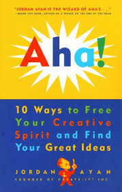 The author of the 1983 bestseller on creative thinking, a whack on the. Aha 10 Ways To Free Your Creative Spirit And Find Your Great Ideas Kindle Edition By Ayan Jordan Religion Spirituality Kindle Ebooks Amazon Com