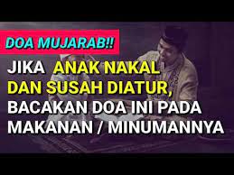 Doa Untuk Mengatasi Anak Nakal Dan Susah Diatur Agar Menjadi Anak Sholeh Penurut Dan Lembut Hatinya Youtube Doa Kutipan Pelajaran Hidup Kekuatan Doa