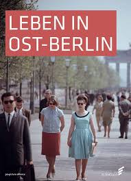 Leben In Ost Berlin Alltag In Bildern 1945 1990 Jetzt Online Kaufen Ostberlin Berlin Hauptstadt Der Ddr