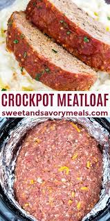 The Best Crockpot Meatloaf Video Sweet And Savory Meals Recipe Crockpot Meatloaf Recipes Crockpot Recipes Slow Cooker Crockpot Meatloaf