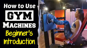 how to use gym machines plete