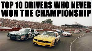 In 15 years of the nascar cup series playoffs, only once has a driver won the championship without winning at least one playoff race. Top 10 Nascar Drivers Who Never Won A Cup Series Championship Youtube