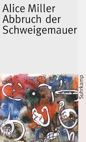 I also found the long, drawn out explanatory passages a bit tedious, and the narrative style was difficult to adjust to, as well. Alice Miller Breaking Down The Wall Of Silence The Liberating Experience Of Facing Painful Truth Suhrkamp Verlag