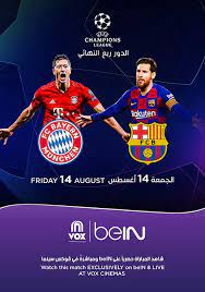 Paris saint germain vs fc barcelona: Ucl 2020 Fc Barcelona Vs Bayern Munich Now Showing Book Tickets Vox Cinemas Uae