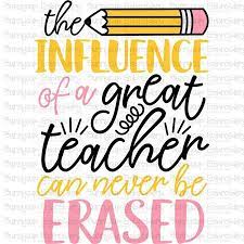 Free Free The Influence Of A Good Teacher Svg Free 874 SVG PNG EPS DXF File