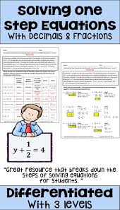 Solving One Step Equations With Fractions And Decimals Worksheets Using Notes And Steps For Solving In 2020 One Step Equations Differentiation Math Fractions