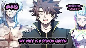 My Wife is a Demon Queen ch 446 [Indonesia - English] - YouTube