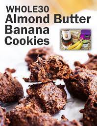 Almond Butter Cookies Recipe Whole30 Dessert Pip And Ebby Recipe Banana Cookies Almond Butter Banana Sweet Potato Buns