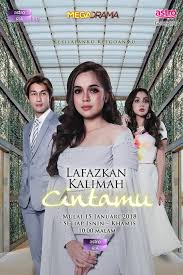 Lafazkan kalimah cintamu episode 13. Drama Lafazkan Kalimah Cintamu Myinfotaip