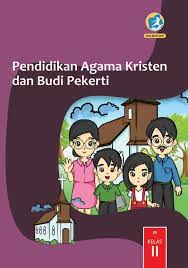 Maybe you would like to learn more about one of these? Kelas 2 Sd Pendidikan Agama Kristen Dan Budi Pekerti Siswa 2017 Ebook Anak