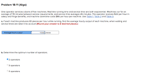 In this case, check the logs of the operator. Problem 18 11 Algo One Operator Services A Bank Of Chegg Com