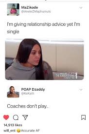 They post their alternative mischievous advice and just want to have fun. Right I Give The Best Advice But Stay Single Relationship Advice Im Single Funny