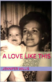 Amazon.com: A LOVE LIKE THIS eBook : WILLIS, JENNIFER: Kindle Store