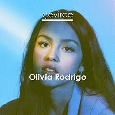 Olivia rodrigo's drivers license has really great lyrics. Olivia Rodrigo Drivers License Lyrics Translate Institution Cevirce