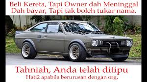 Anda dapat mencari kereta yang dijual pemilik terus (direct owner). Apabila Owner Dalam Geran Meninggal Kita Boleh Renew Roadtax Tak Youtube
