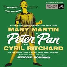 Peter Pan Mary Martin Cyril Ritchard As A Delicious Captain Hook And Produced Directed And Staged By Jerome Ro Mary Martin Mary Martin Peter Pan Peter Pan