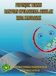 Maybe you would like to learn more about one of these? Download Juknis Bos Madrasah 2016 Ini Madrasah