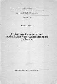 Check spelling or type a new query. Pdf Studien Zum Literarischen Und Musikalischen Werk Adriano Banchieris 1658 1634 Andreas Wernli Academia Edu