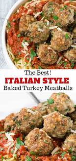 Baked Turkey Meatballs Recipe Italian Turkey Meatball Recipes Turkey Meatballs Baked Homemade Turkey Meatballs
