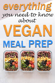 Vegan Meal Prep Ideas Vegan Family Travels Vegan Meal Prep Vegan Recipes Easy Vegan Dinner Recipes Easy