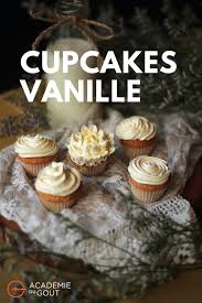Cupcakes A La Vanille Par Academie Du Gout Recette En 2020 Gateaux Et Desserts Alimentation Jolis Gateaux
