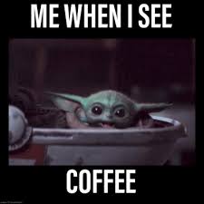 Coffee Tumblr Yoda Funny Yoda Meme Star Wars Jokes