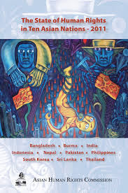 The State of Human Rights in Ten Asian Nations - 2011
