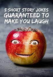 I hope they made you laugh enough that you tell them to your wife and kids. 5 Short Story Jokes Guaranteed To Make You Laugh Short Stories Humorous Short Stories Short Humor