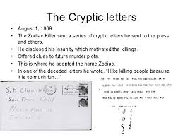 Maybe you would like to learn more about one of these? The Zodiac Killer Background The Zodiac Was A