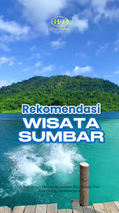 Pesona Wisata Alam Sumatera Barat