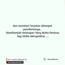 Surat as saffat (surat ke 37 didalam al quran, memiliki 182 ayat) surat ini dinamai demikian karena dua abjad yang ada pada ayat pertama surah ini, yaitu ya dan sin. Surah Yaa Siin Ayat 38 Qs 36 38 Tafsir Alquran Surah Nomor 36 Ayat 38