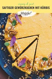 Saftiger Gewurzkuchen Mit Kurbis Neue Geniesser Ideen Mit Gemuse Nachhaltige Trends Und Achtsamkeit Fur Den Alltag Hier Findest Du Alles Fur Einen Grunen Li Rezept Gewurzkuchen Vegane Kurbis Kuchen Gefullter Kurbis