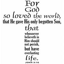 For God So Loved The World John 3 16 Scripture Decal Divine Walls For God So Loved The World Christian Quotes Holy Bible