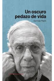 Libro Un Oscuro Pedazo de Vida De German Marin