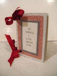 If you have a full deck, you can put this project together for a special loved one. 52 Things I Love About You Card 9 Steps With Pictures Instructables