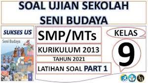 We did not find results for: Soal Ujian Sekolah Seni Budaya Smp Mts Kelas 9 Tahun 2021 Part 1 Youtube