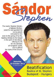 Salesian Blessed Stephen Sándor သူရဲကောင်းများဟူသည်  အသာစံရမယ့်လမ်းကိုတွေ့သော်လည်း အနာခံရမယ့်ဘဝကို ရွေးယူပြီး လောကကမ္ဘာကြီးကို  အလှဆင်သောသူများ ...